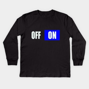 on off Kids Long Sleeve T-Shirt